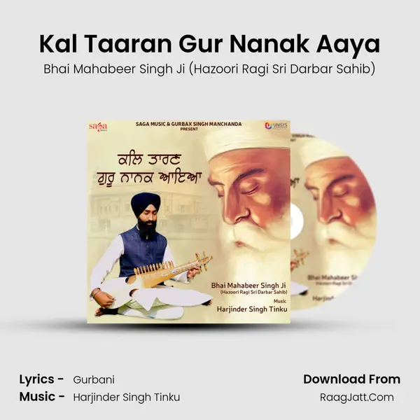 Kal Taaran Gur Nanak Aaya MP3 Song by Bhai Mahabeer Singh Ji (Hazoori Ragi Sri Darbar Sahib) Cover