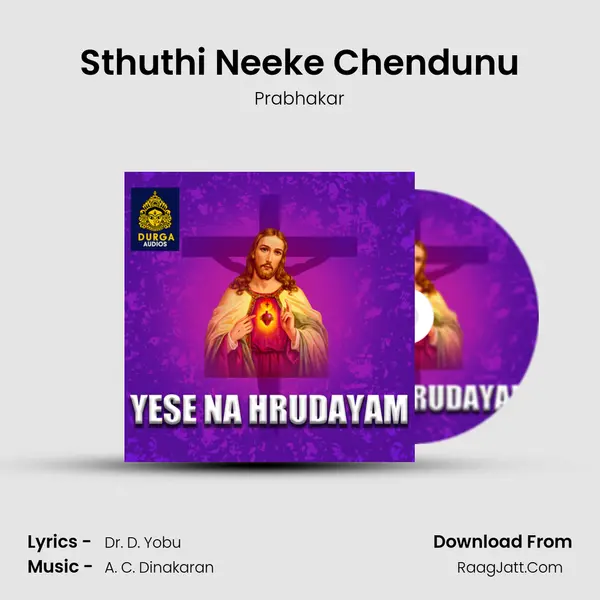 Sthuthi Neeke Chendunu MP3 Song by Prabhakar Cover