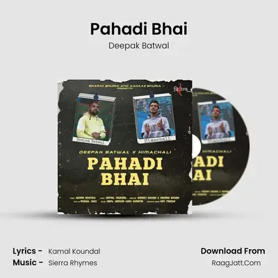 Pahadi Bhai MP3 Song by Deepak Batwal Cover