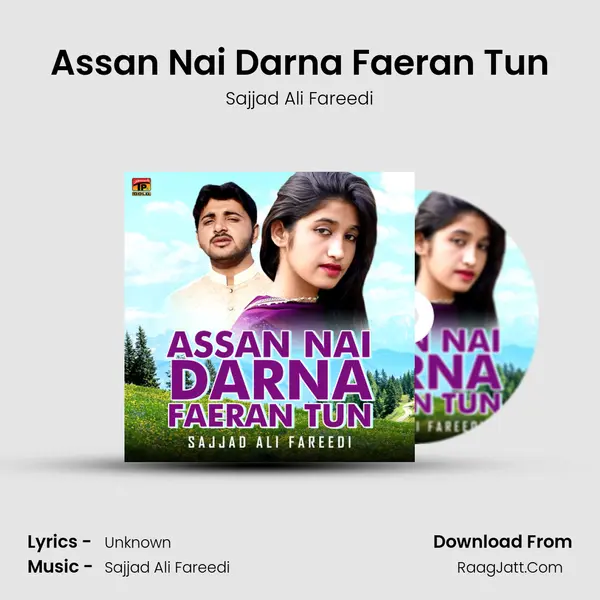 Assan Nai Darna Faeran Tun MP3 Song by Sajjad Ali Fareedi Cover