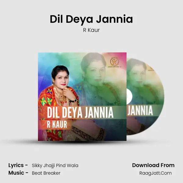 Dil Deya Jannia MP3 Song by R Kaur Cover