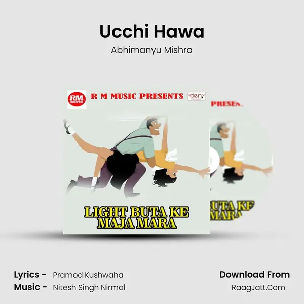 Ucchi Hawa MP3 Song by Abhimanyu Mishra Cover