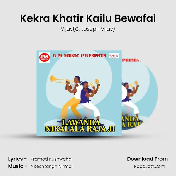 Kekra Khatir Kailu Bewafai MP3 Song by Vijay(C. Joseph Vijay) Cover