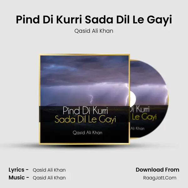 Pind Di Kurri Sada Dil Le Gayi MP3 Song by Qasid Ali Khan Cover