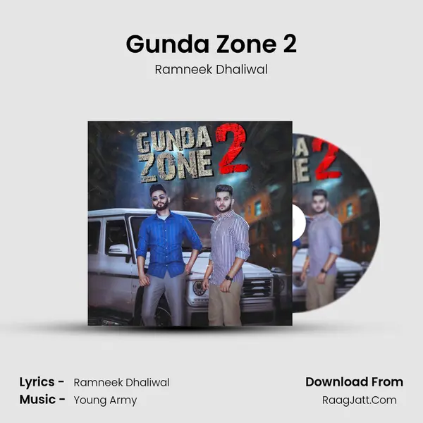 Gunda Zone 2 MP3 Song by Ramneek Dhaliwal Cover