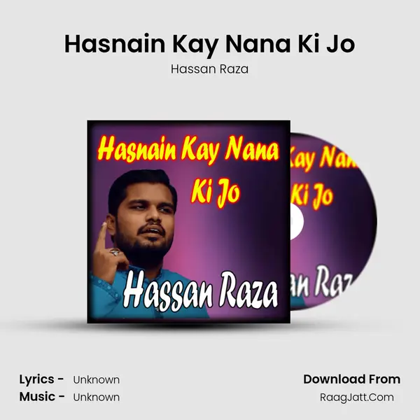 Hasnain Kay Nana Ki Jo mp3 song
