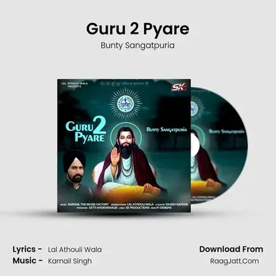 Guru 2 Pyare MP3 Song by Bunty Sangatpuria Cover
