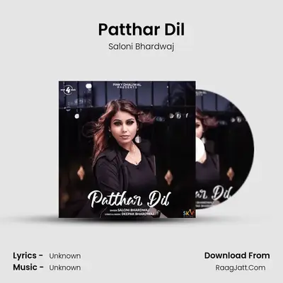 Patthar Dil MP3 Song by Saloni Bhardwaj Cover
