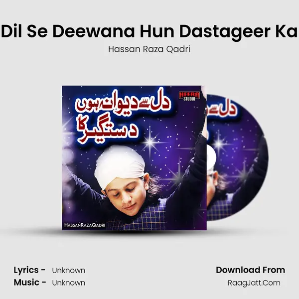Dil Se Deewana Hun Dastageer Ka - Single - 
