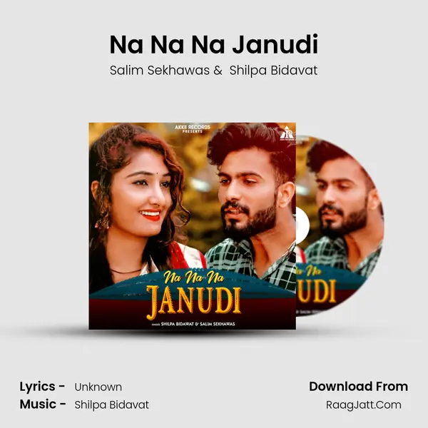 Na Na Na Janudi - Salim Sekhawas