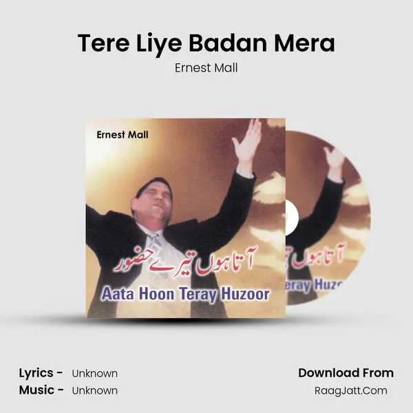 Tere Liye Badan Mera MP3 Song by Ernest Mall Cover