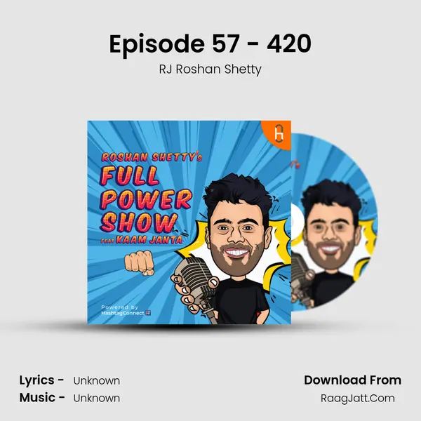 Episode 57 - 420 MP3 Song by RJ Roshan Shetty Cover