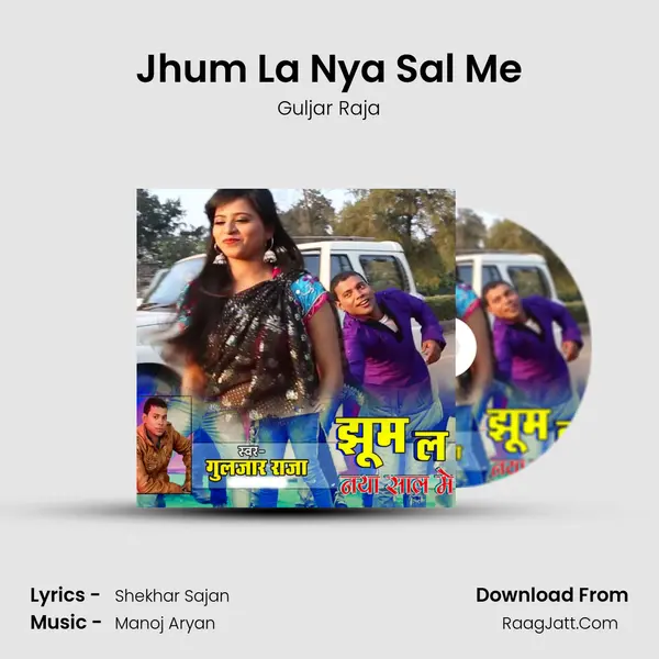 Jhum La Nya Sal Me mp3 song