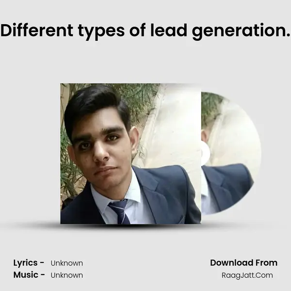 Different types of lead generation. MP3 Song by  Cover