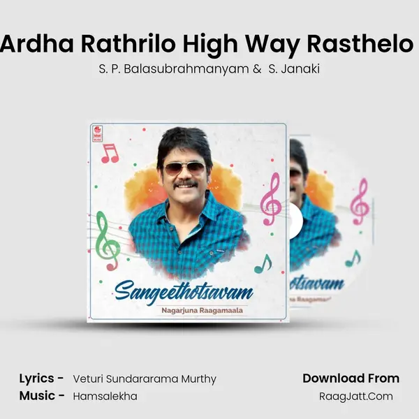 Ardha Rathrilo High Way Rasthelo (From 