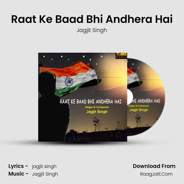 Raat Ke Baad Bhi Andhera Hai MP3 Song by Jagjit Singh Cover