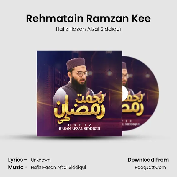 Rehmatain Ramzan Kee - Hafiz Hasan Afzal Siddiqui
