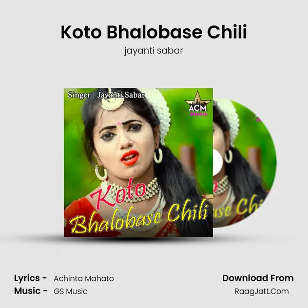 Koto Bhalobase Chili mp3 song
