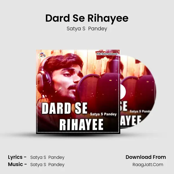 Dard Se Rihayee MP3 Song by Satya S  Pandey Cover