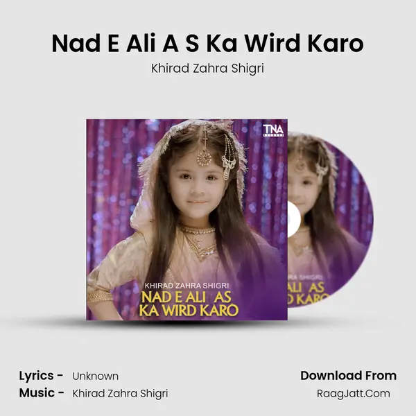 Nad E Ali A S Ka Wird Karo MP3 Song by Khirad Zahra Shigri Cover