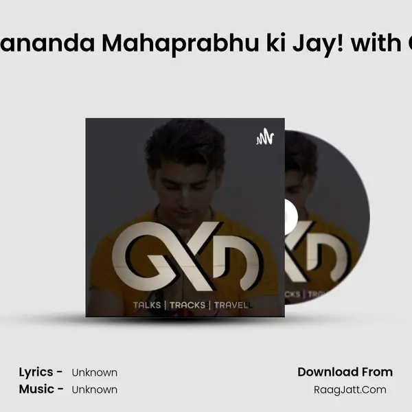 Nityananda Mahaprabhu ki Jay! with GKD MP3 Song by  Cover