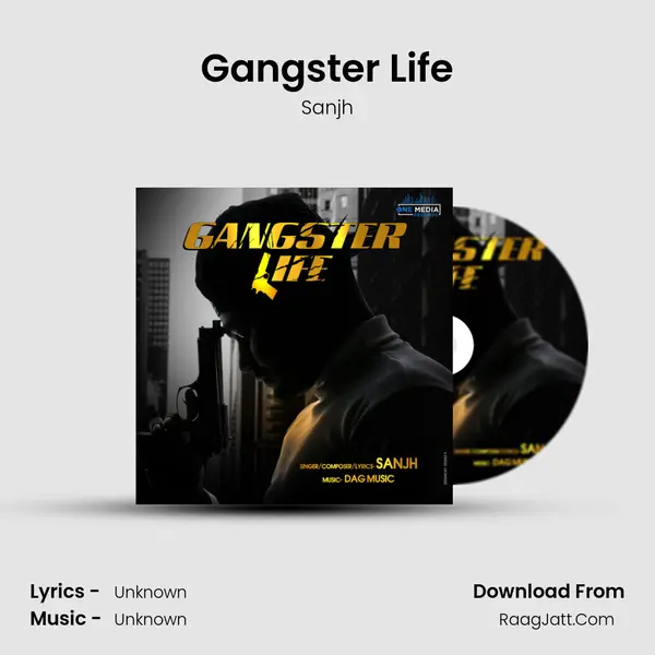 Gangster Life - Sanjh