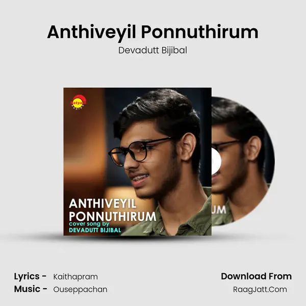 Anthiveyil Ponnuthirum (Recreated Version) - Devadutt Bijibal