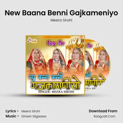New Baana Benni Gajkameniyo - Meera Sirohi