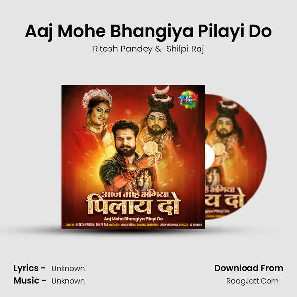 Aaj Mohe Bhangiya Pilayi Do Cover