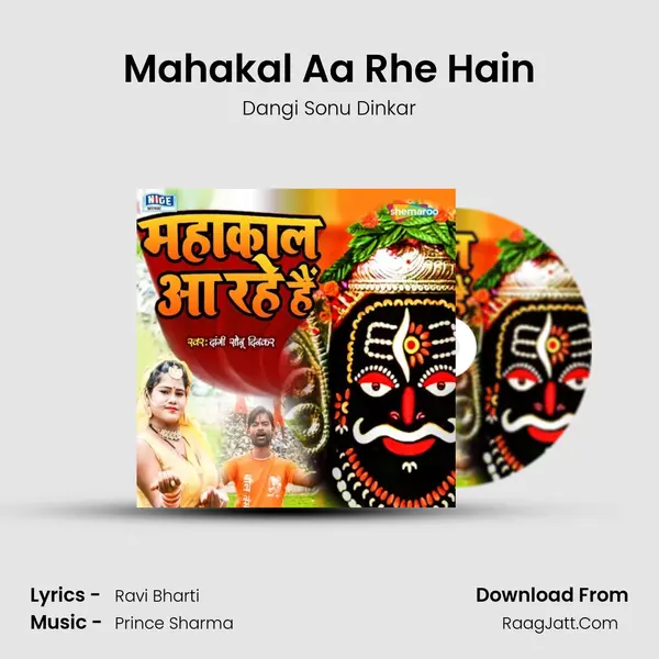 Mahakal Aa Rhe Hain MP3 Song by Dangi Sonu Dinkar Cover