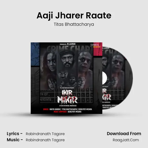 Aaji Jharer Raate MP3 Song by Titas Bhattacharya Cover