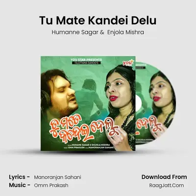 Tu Mate Kandei Delu mp3 song