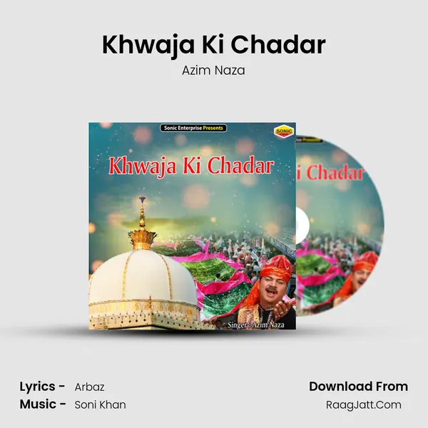 Khwaja Ki Chadar - Azim Naza