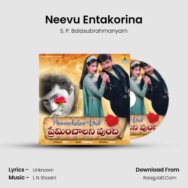 Neevu Entakorina MP3 Song by S. P. Balasubrahmanyam Cover