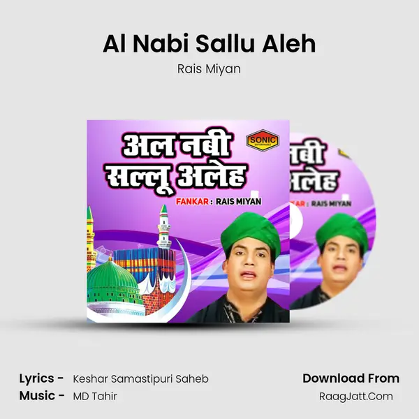 Al Nabi Sallu Aleh - Rais Miyan