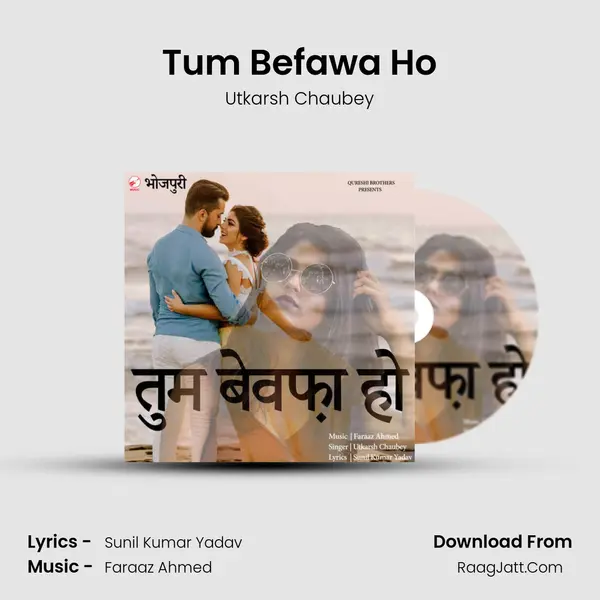 Tum Befawa Ho MP3 Song by Utkarsh Chaubey Cover