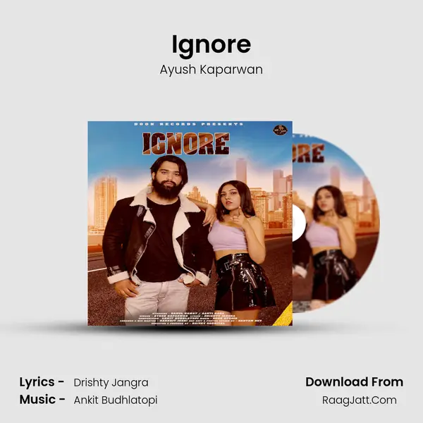 Ignore MP3 Song by Ayush Kaparwan Cover
