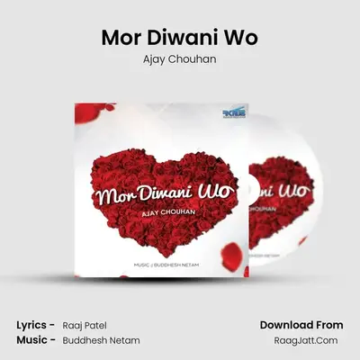 Mor Diwani Wo MP3 Song by Ajay Chouhan Cover