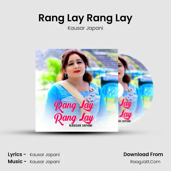 Rang Lay Rang Lay mp3 song