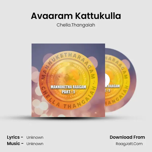Avaaram Kattukulla MP3 Song by Chella.Thangaiah Cover