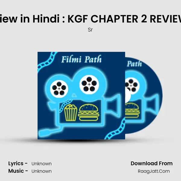 KGF 2 Review in Hindi : KGF CHAPTER 2 REVIEW IN HINDI mp3 song