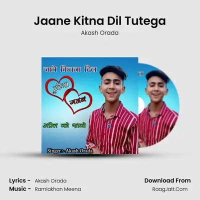 Jaane Kitna Dil Tutega MP3 Song by Akash Orada Cover