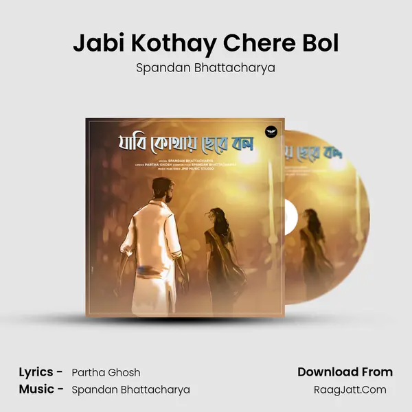 Jabi Kothay Chere Bol mp3 song