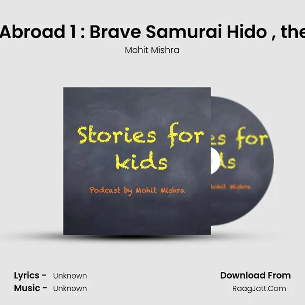 Stories from Abroad 1 : Brave Samurai Hido , the Red Dragon mp3 song