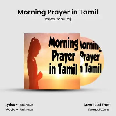 Morning Prayer in Tamil MP3 Song by Pastor Issac Raj Cover