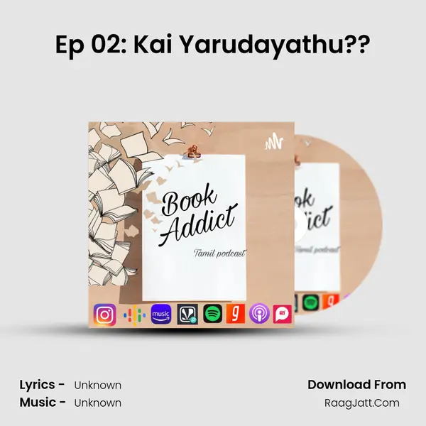 Ep 02: Kai Yarudayathu?? MP3 Song by  Cover