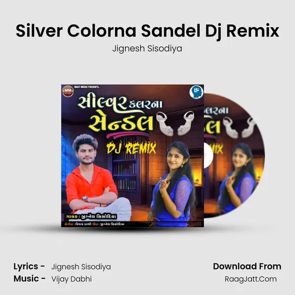 Silver Colorna Sandel DJ Remix - Jignesh Sisodiya