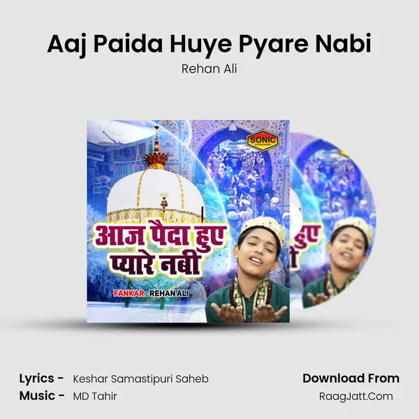 Aaj Paida Huye Pyare Nabi MP3 Song by Rehan Ali Cover