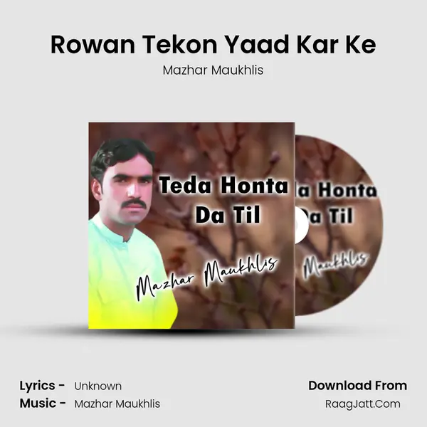 Rowan Tekon Yaad Kar Ke mp3 song