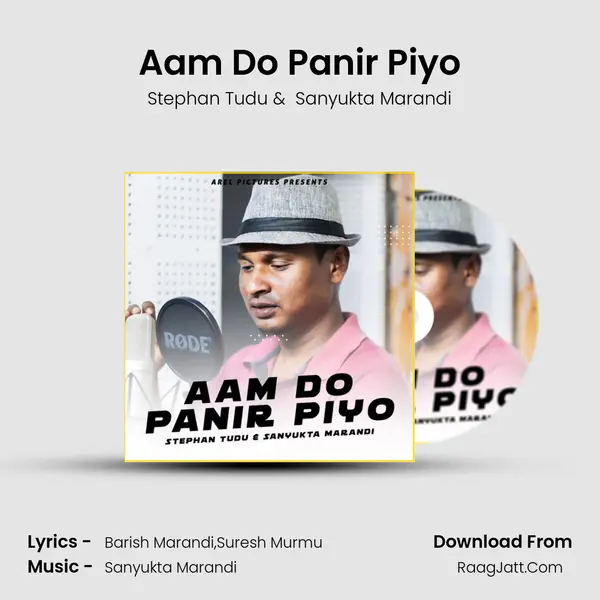Aam Do Panir Piyo - Stephan Tudu